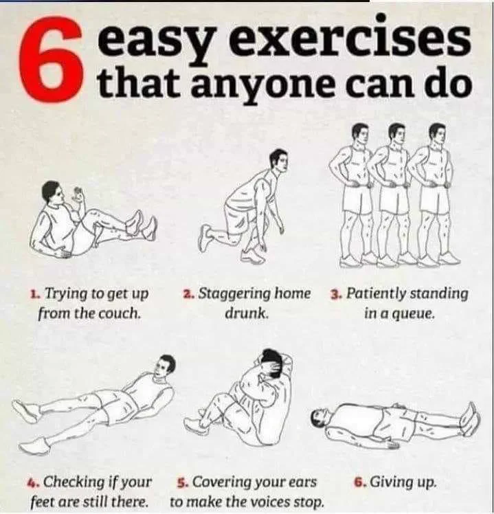 Joke poster titled 'Six easy exercises that anyone can do', listing things like getting up from the couch, standing in a queue, and giving up.